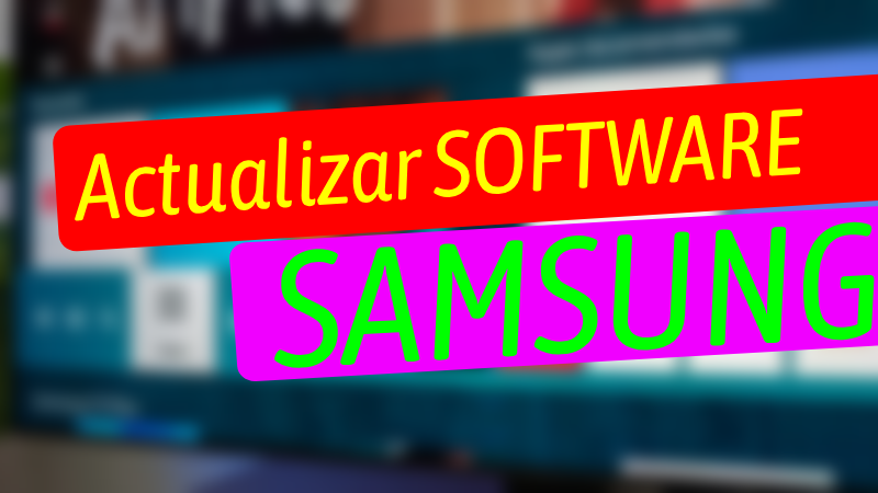 Actualizar SOFTWARE de Smart TV Samsung